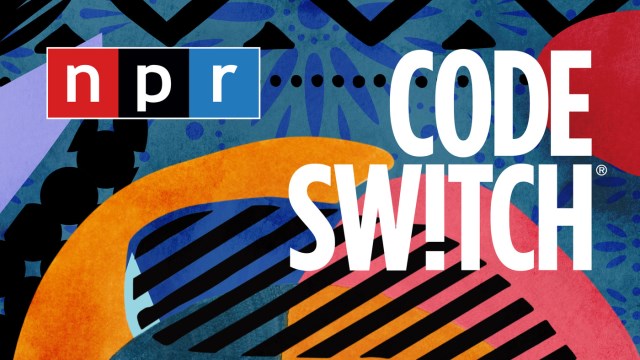 Check out Code Switch on National Public Radio (NPR)